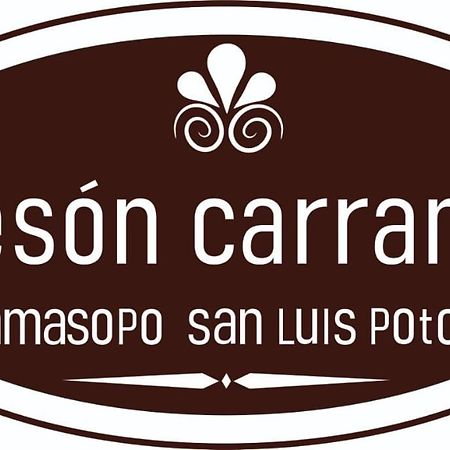 Meson Carranza Hotell Tamasopo Eksteriør bilde